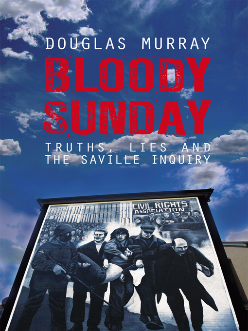 Title details for Bloody Sunday by Douglas Murray - Available